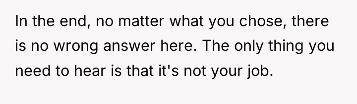 In the end, no matter what you chose, there is...