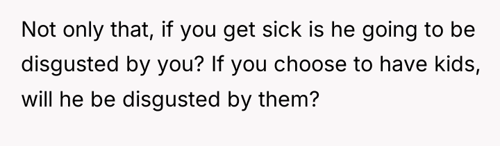 Not only that, if you get sick is he going...