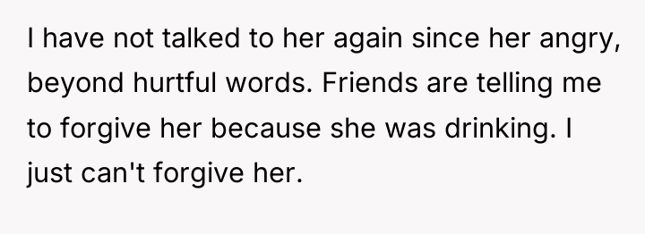 I have not talked to her again since her angry,...