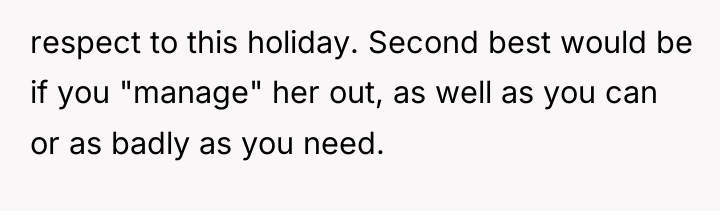 respect to this holiday. Second best would be if you...