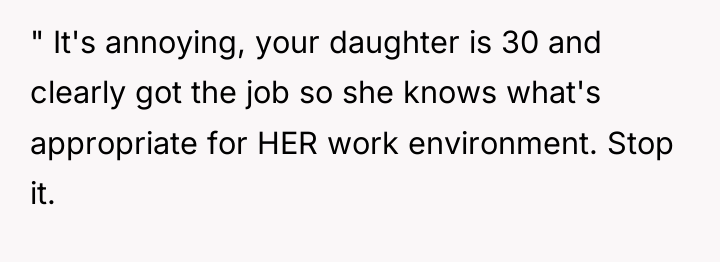 " It's annoying, your daughter is 30 and clearly got...