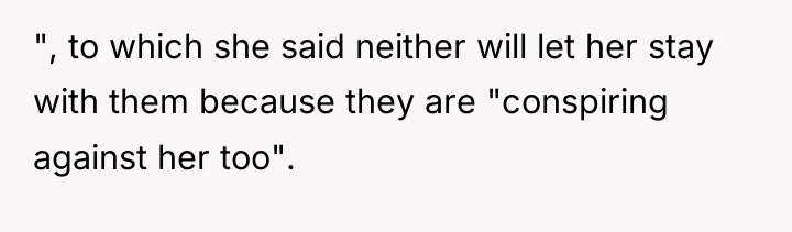 ", to which she said neither will let her stay...