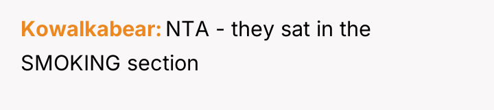 Kowalkabear NTA - they sat in the SMOKING section
