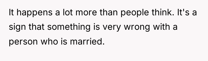 It happens a lot more than people think. It's a...