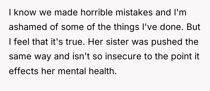I know we made horrible mistakes and I'm ashamed of...