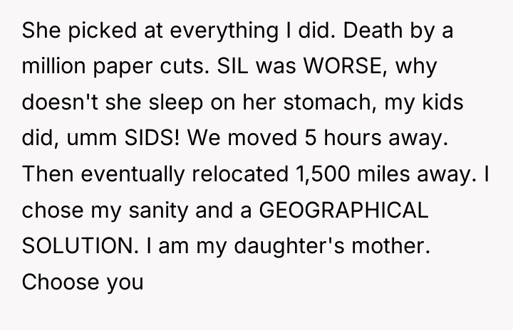 She picked at everything I did. Death by a million...