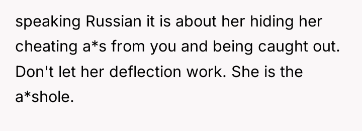 speaking Russian it is about her hiding her cheating a*s...