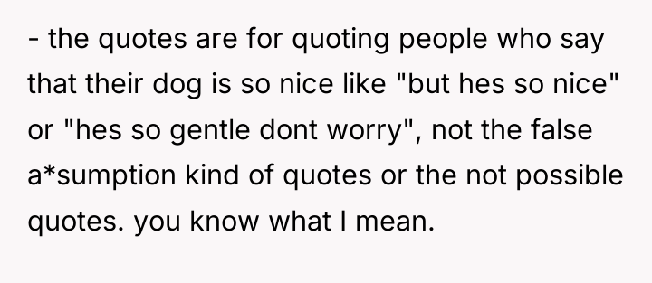 - the quotes are for quoting people who say that...