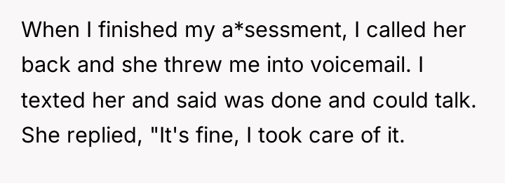 When I finished my a*sessment, I called her back and...