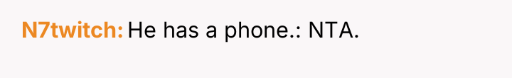 N7twitch He has a phone.: NTA.