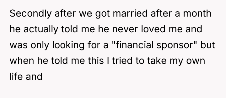 Secondly after we got married after a month he actually...