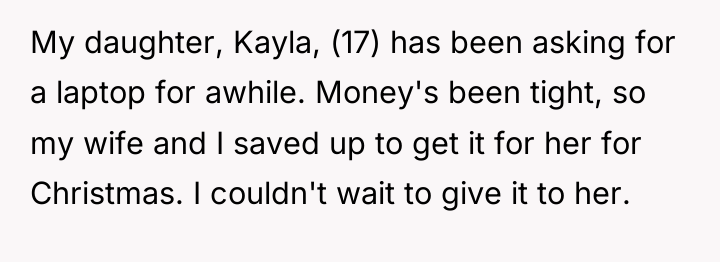 My daughter, Kayla, (17) has been asking for a laptop...