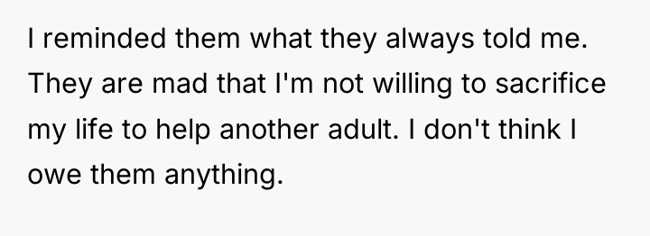 I reminded them what they always told me. They are...