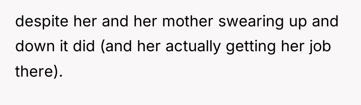 despite her and her mother swearing up and down it...