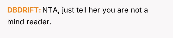 DBDRIFT NTA, just tell her you are not a mind...