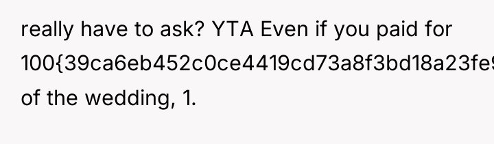 really have to ask? YTA Even if you paid for...
