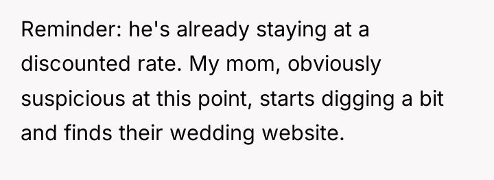 Reminder: he's already staying at a discounted rate. My mom,...