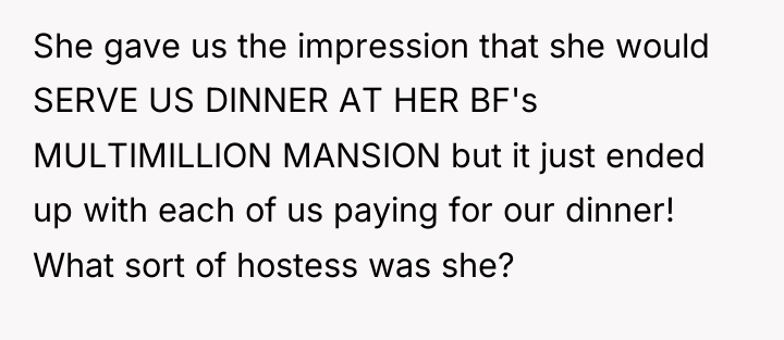 She gave us the impression that she would SERVE US...