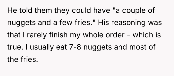 He told them they could have "a couple of nuggets...