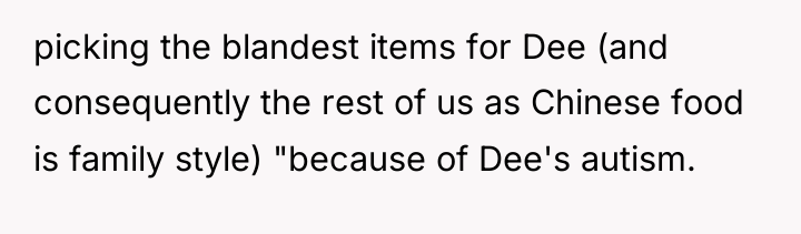 picking the blandest items for Dee (and consequently the rest...