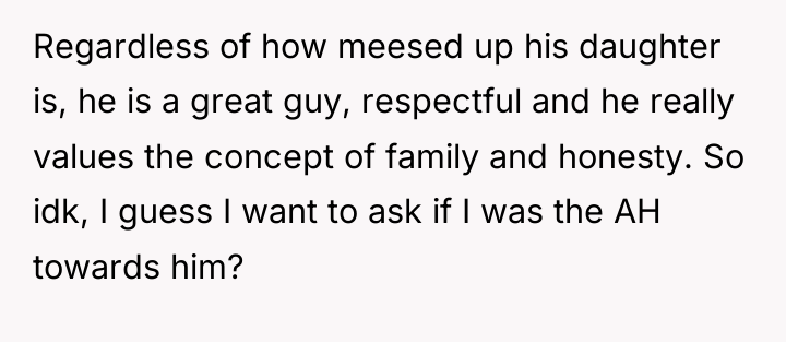 Regardless of how meesed up his daughter is, he is...