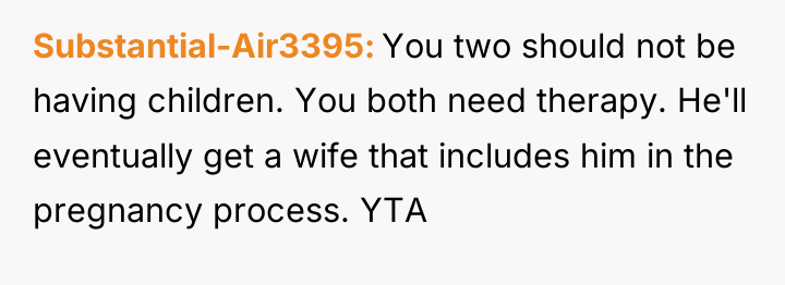 Substantial-Air3395 You two should not be having children. You both...