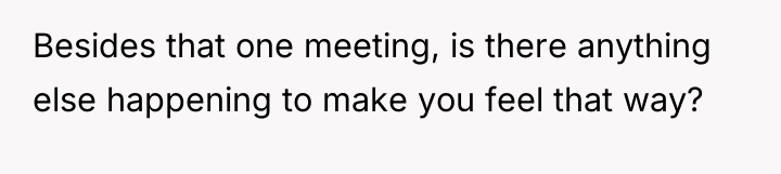 Besides that one meeting, is there anything else happening to...