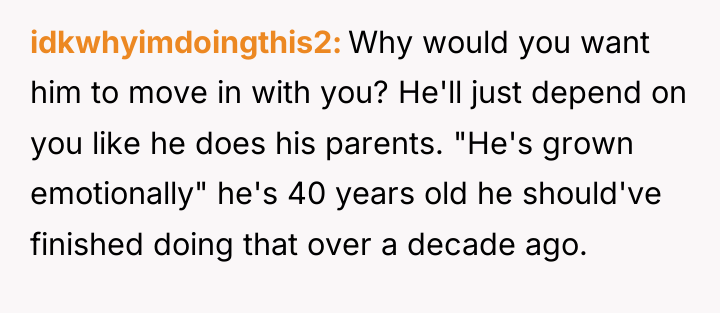 idkwhyimdoingthis2 Why would you want him to move in with...