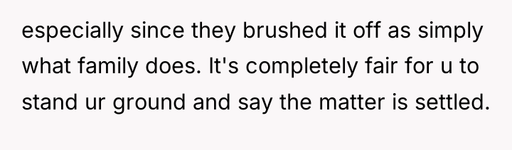 especially since they brushed it off as simply what family...