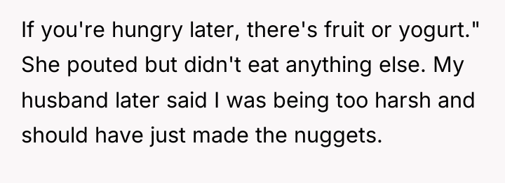 If you're hungry later, there's fruit or yogurt." She pouted...