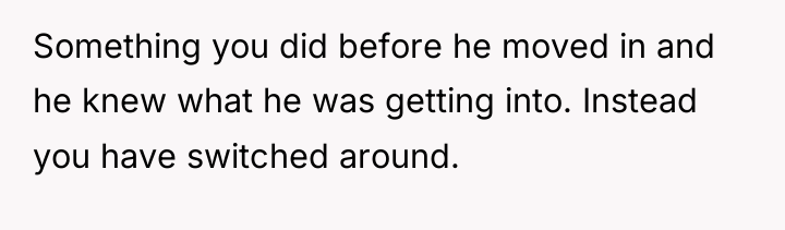Something you did before he moved in and he knew...