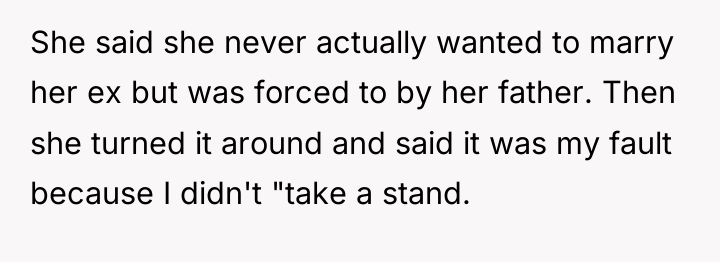 She said she never actually wanted to marry her ex...