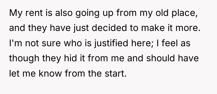 My rent is also going up from my old place,...