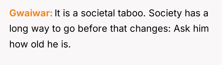 Gwaiwar It is a societal taboo. Society has a long...