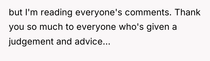 but I'm reading everyone's comments. Thank you so much to...