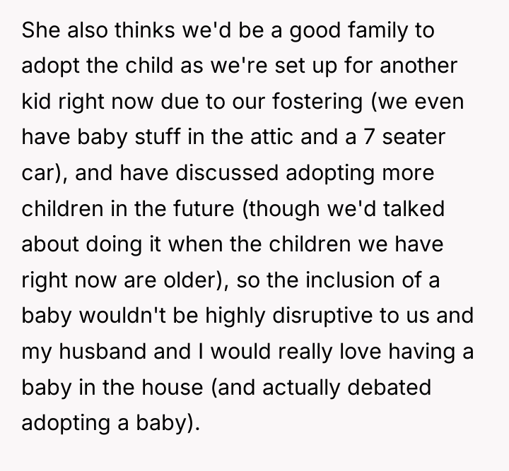 She also thinks we'd be a good family to adopt...