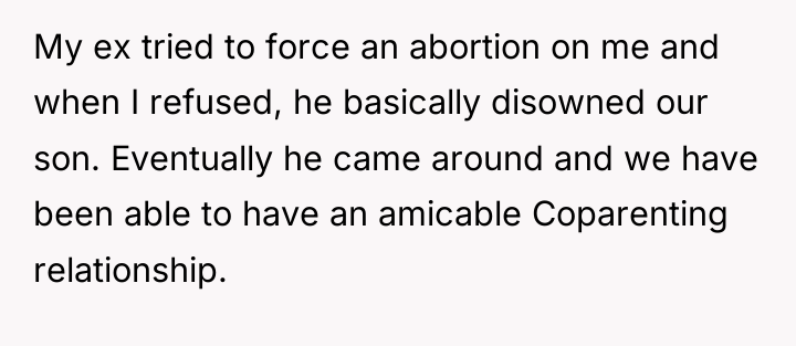 My ex tried to force an abortion on me and...