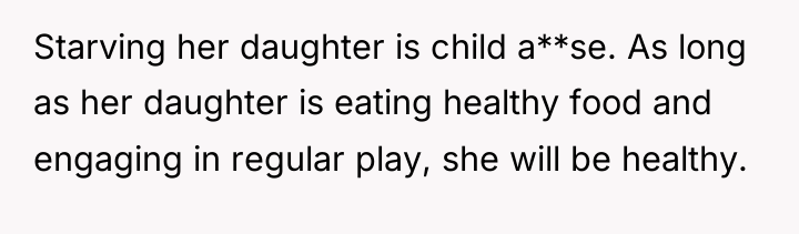 Starving her daughter is child a**se. As long as her...