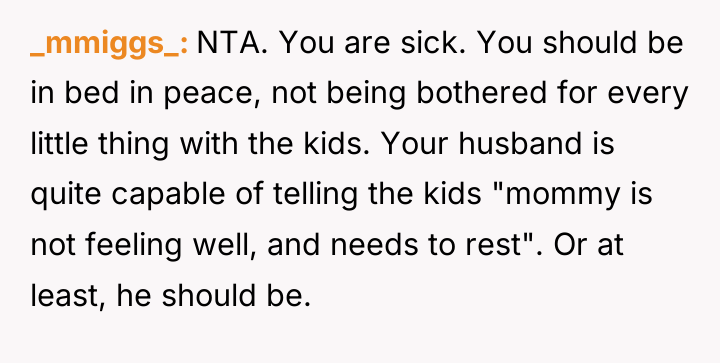 _mmiggs_ NTA. You are sick. You should be in bed...