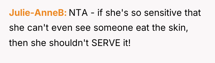 Julie-AnneB NTA - if she's so sensitive that she can't...