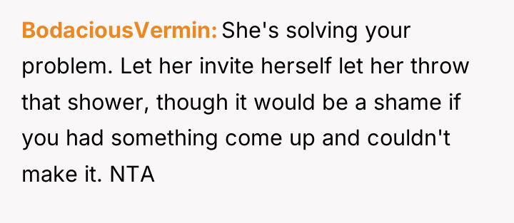 BodaciousVermin She's solving your problem. Let her invite herself let...