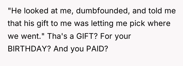 "He looked at me, dumbfounded, and told me that his...