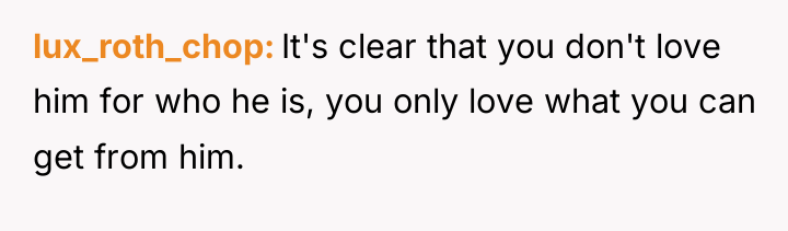 lux_roth_chop It's clear that you don't love him for who...