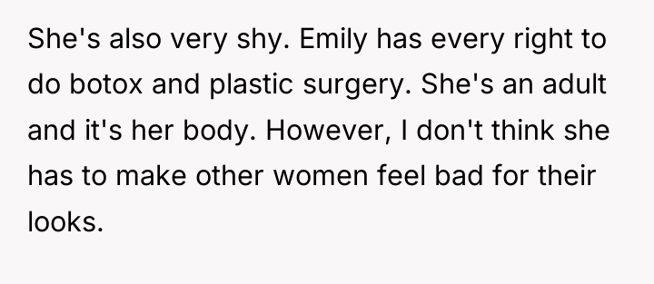 She's also very shy. Emily has every right to do...