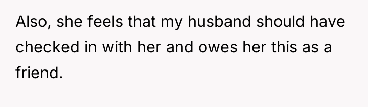 Also, she feels that my husband should have checked in...