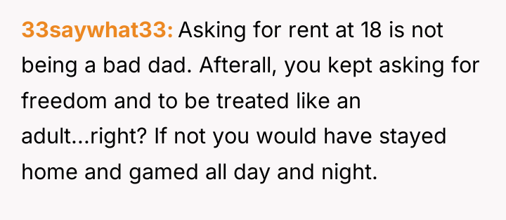 33saywhat33 Asking for rent at 18 is not being a...