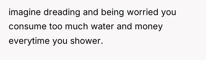 imagine dreading and being worried you consume too much water...