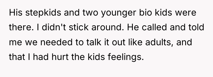 His stepkids and two younger bio kids were there. I...
