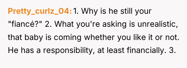Pretty_curlz_04 1. Why is he still your "fiancé?" 2. What...