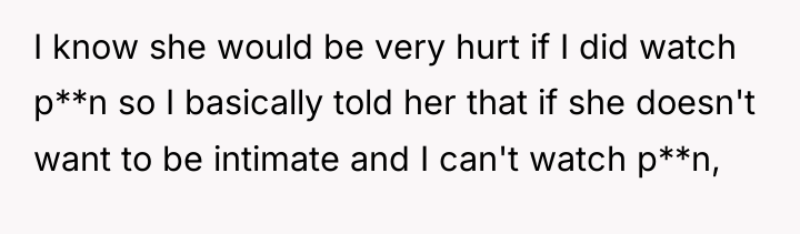 I know she would be very hurt if I did...